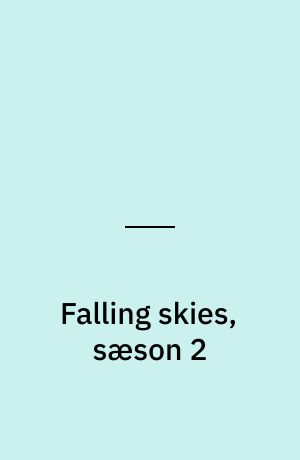 Falling skies, sæson 2