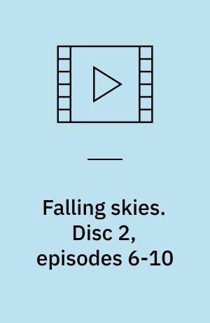 Falling skies. Disc 2, episodes 6-10 (Stor skrift)