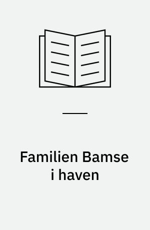 Familien Bamse i haven