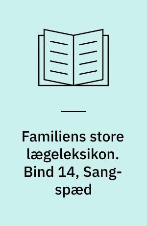 Familiens store lægeleksikon. Bind 14, Sang-spæd