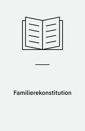 Familierekonstitution : En modelstudie over befolkningsforholdene i Sejerø sogn 1663-1813