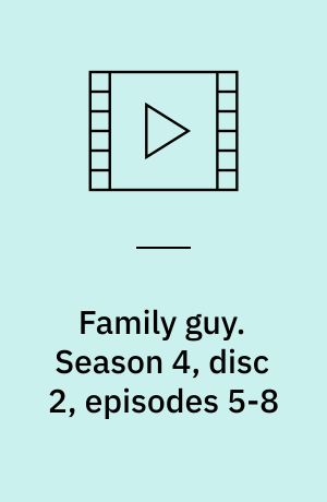 Family guy. Season 4, disc 2, episodes 5-8 (Stor skrift)