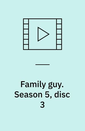 Family guy. Season 5, disc 3 (Stor skrift)