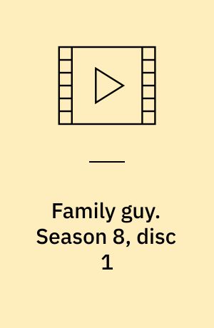 Family guy. Season 8, disc 1 (Stor skrift)