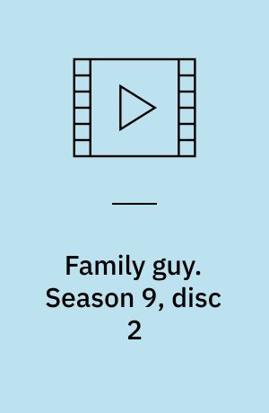 Family guy. Season 9, disc 2 (Stor skrift)