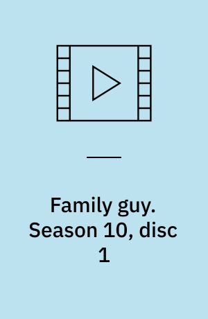 Family guy. Season 10, disc 1 (Stor skrift)