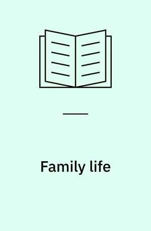 Family life : en bog om filmen
