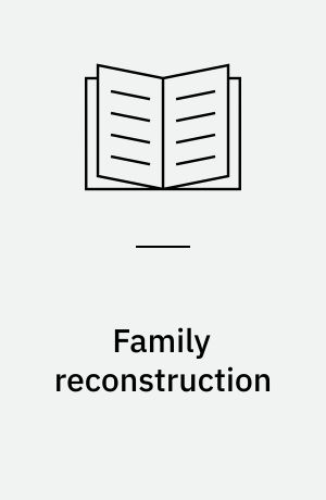 Family reconstruction : long day's journey into light