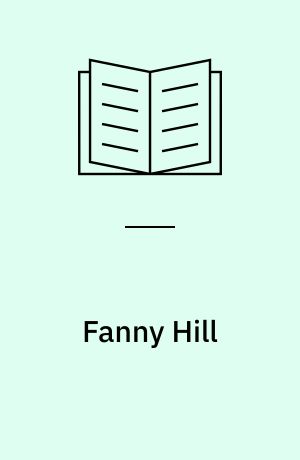 Fanny Hill : en glædespiges erindringer