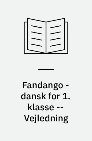 Fandango - dansk for 1. klasse : grundbog -- Vejledning