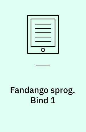 Fandango sprog. Bind 1