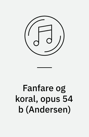 Fanfare og koral, opus 54 b