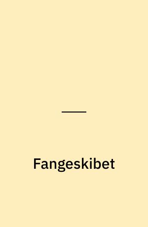 Fangeskibet