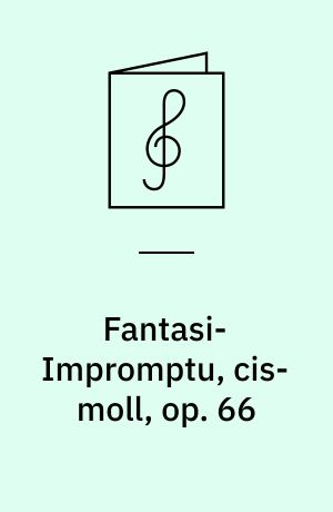 Fantasi-Impromptu, cis-moll, op. 66