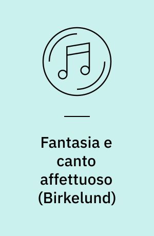 Fantasia e canto affettuoso: Madrigaler (1958): Fantasi for harpe (1976)