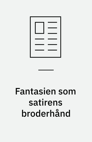 Fantasien som satirens broderhånd : om Jonathan Swifts: Gullivers rejser (1726)