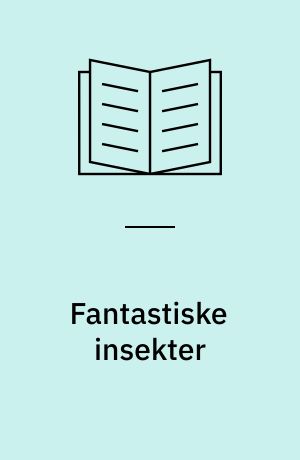 Fantastiske insekter