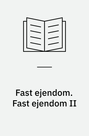Fast ejendom. Fast ejendom II : Bolighandlen