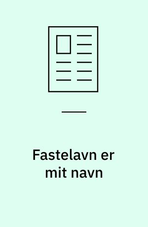 Fastelavn er mit navn