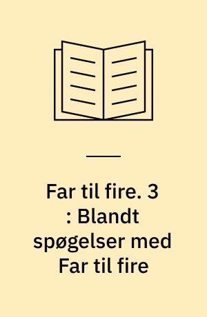 Far til fire. 3 : Blandt spøgelser med Far til fire