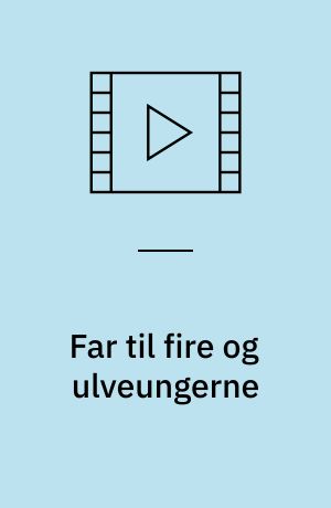 Far til fire og ulveungerne