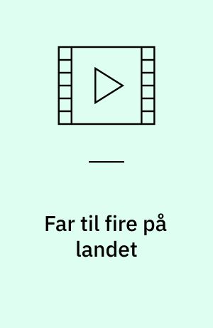 Far til fire på landet