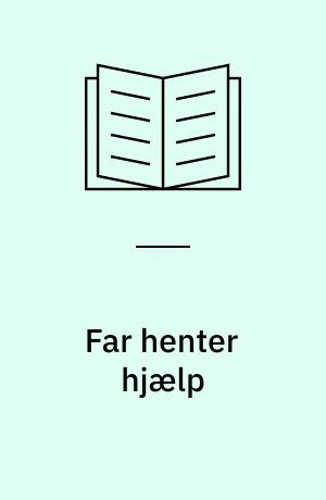 Far henter hjælp