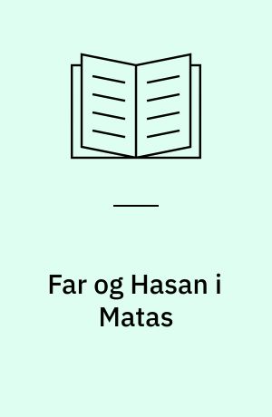 Far og Hasan i Matas