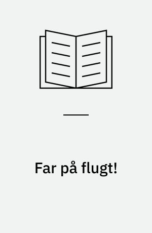 Far på flugt!