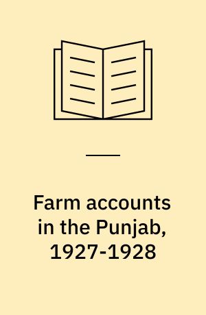 Farm accounts in the Punjab, 1927-1928