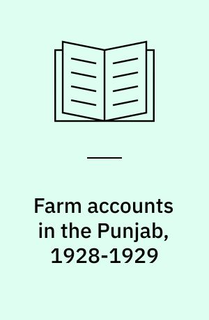Farm accounts in the Punjab, 1928-1929