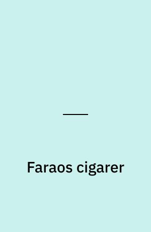 Faraos cigarer: Den blå lotus