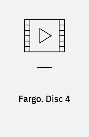 Fargo. Disc 4 (Stor skrift)