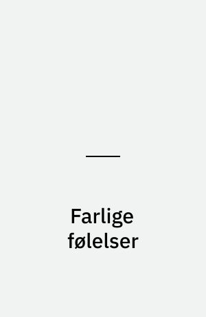 Farlige følelser (Letlæsning)