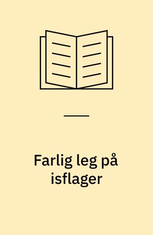 Farlig leg på isflager