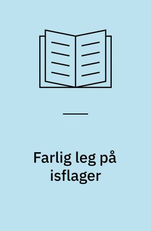 Farlig leg på isflager