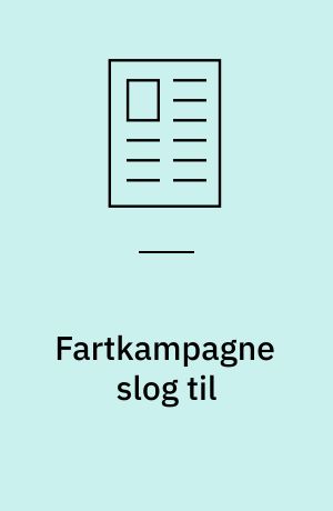 Fartkampagne slog til