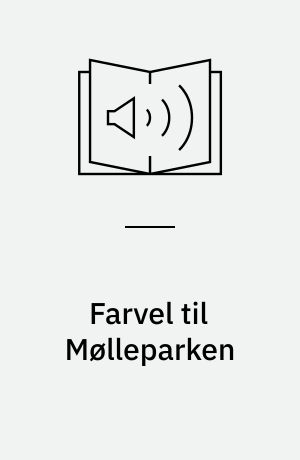 Farvel til Mølleparken