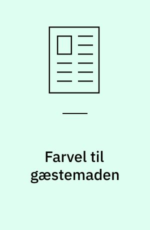 Farvel til gæstemaden