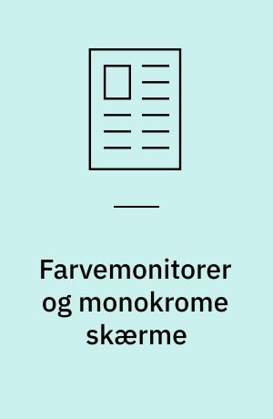 Farvemonitorer og monokrome skærme