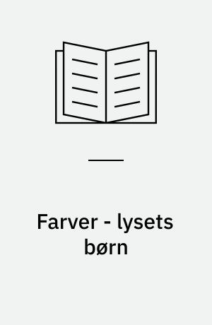 Farver - lysets børn : impressionismen