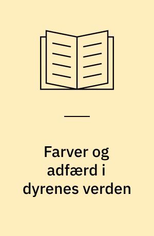 Farver og adfærd i dyrenes verden