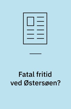 Fatal fritid ved Østersøen?