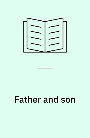 Father and son : a study of two temperamens