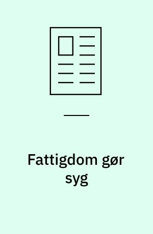 Fattigdom gør syg