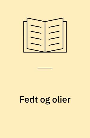 Fedt og olier