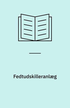 Fedtudskilleranlæg : projektering, dimensionering, udførelse og drift