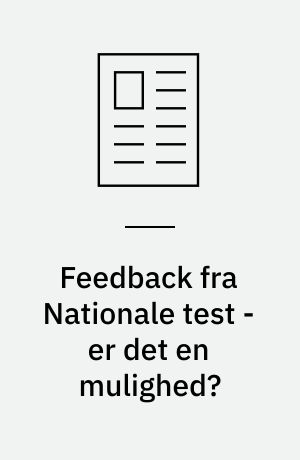 Feedback fra Nationale test - er det en mulighed?