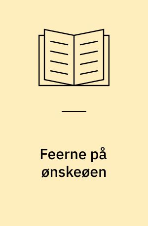 Feerne på ønskeøen : magisk billedbog