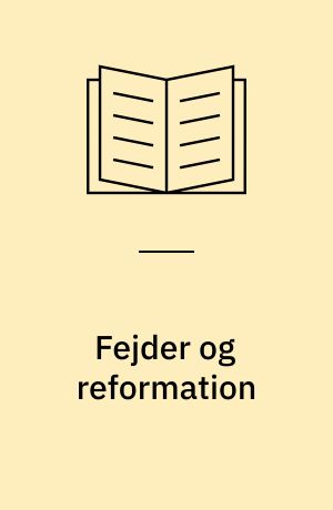 Fejder og reformation : (1513-1536)